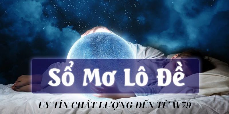 Uy tín chất lượng làm nên thương hiệu hàng đầu hiện nay của sổ mơ w79