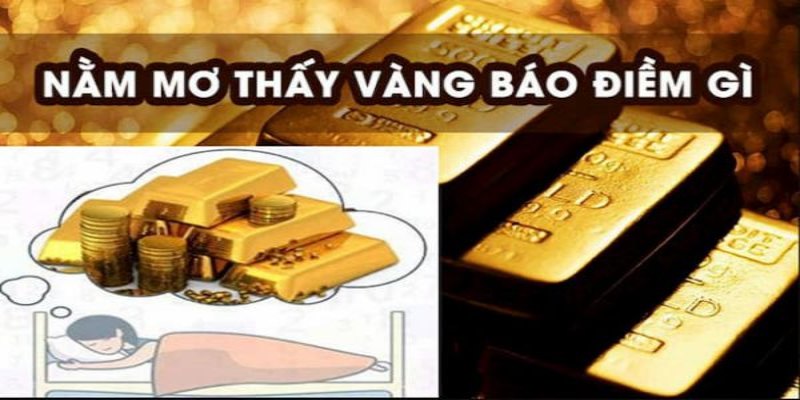 Điềm báo khi nằm mơ thấy người khác cho vàng