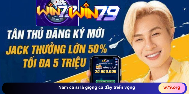 Nam ca sĩ là giọng ca đầy triển vọng