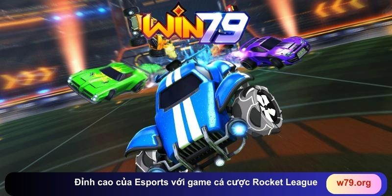 Đỉnh cao của Esports với game cá cược Rocket League
